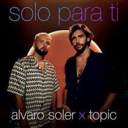ALVARO SOLER & TOPIC